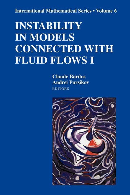 Instability in Models Connected with Fluid Flows I Instability in Models Connected with Fluid Flows I