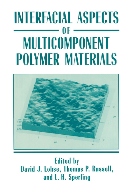 Interfacial Aspects of Multicomponent Polymer Materials Interfacial Aspects of Multicomponent Polymer Materials