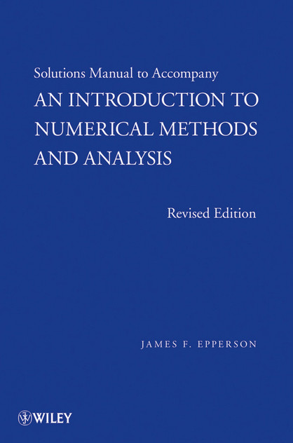 An Introduction to Numerical Methods and Analysis