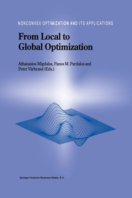 From Local to Global Optimization From Local to Global Optimization