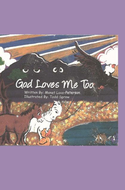 God Loves Me Too! God Loves Me Too!