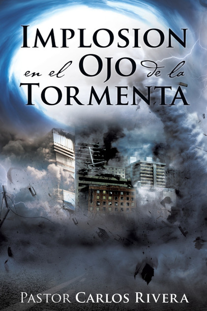 Implosión en el Ojo de la Tormenta Implosión en el Ojo de la Tormenta