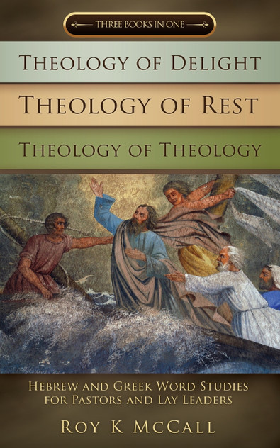 Theology of Delight Theology of Rest Theology of Theology Three Books in One Theology of Delight Theology of Rest Theology of Theology Three Books in One