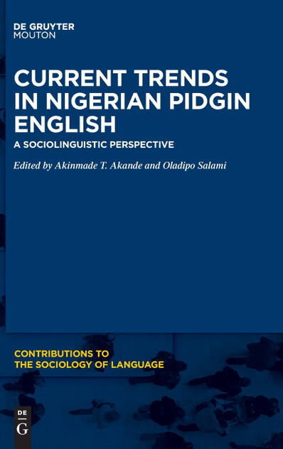 Current Trends in Nigerian Pidgin English Current Trends in Nigerian Pidgin English