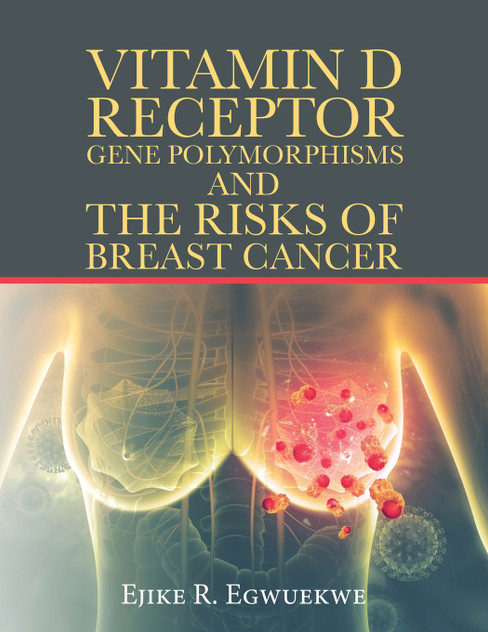Vitamin D Receptor Gene Polymorphisms and the Risks of Breast Cancer Vitamin D Receptor Gene Polymorphisms and the Risks of Breast Cancer
