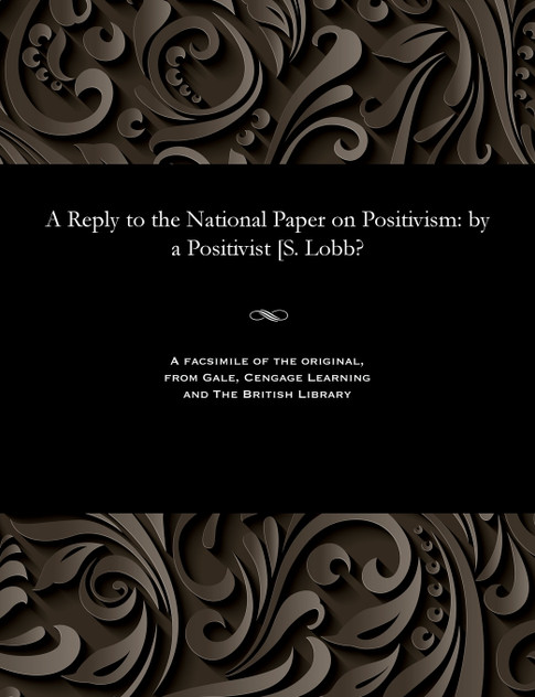 A Reply to the National Paper on Positivism