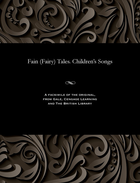 Fain (Fairy) Tales. Children's Songs Fain (Fairy) Tales. Children's Songs