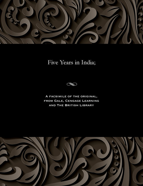 Five Years in India; Five Years in India;