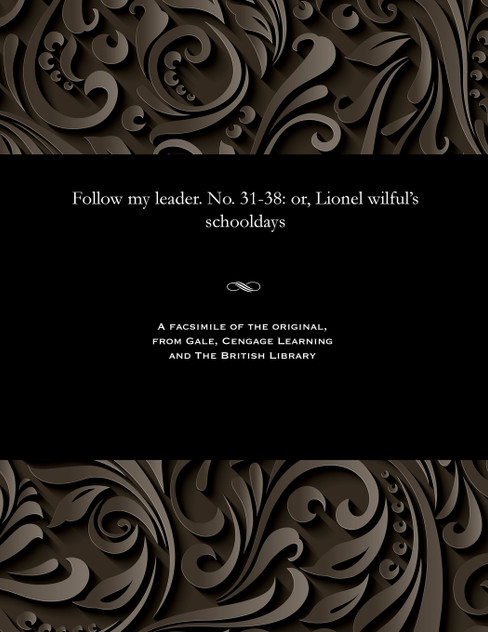 Follow my leader. No. 31-38 Follow my leader. No. 31-38