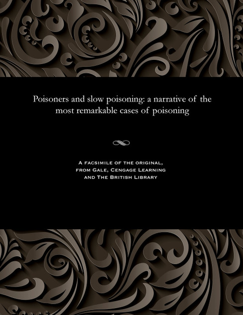 Poisoners and slow poisoning Poisoners and slow poisoning