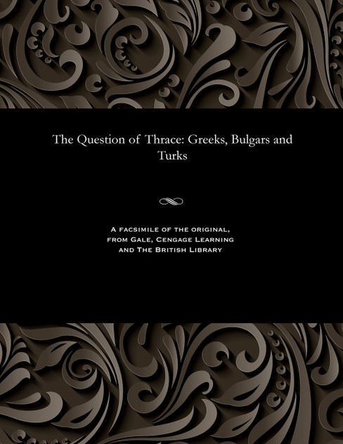 The Question of Thrace The Question of Thrace