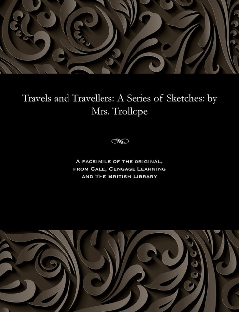 Travels and Travellers Travels and Travellers