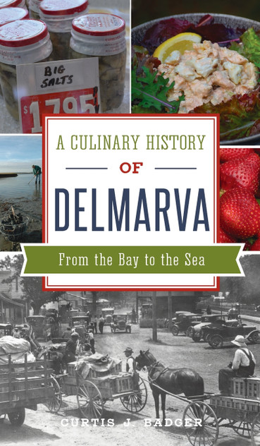 Culinary History of Delmarva Culinary History of Delmarva