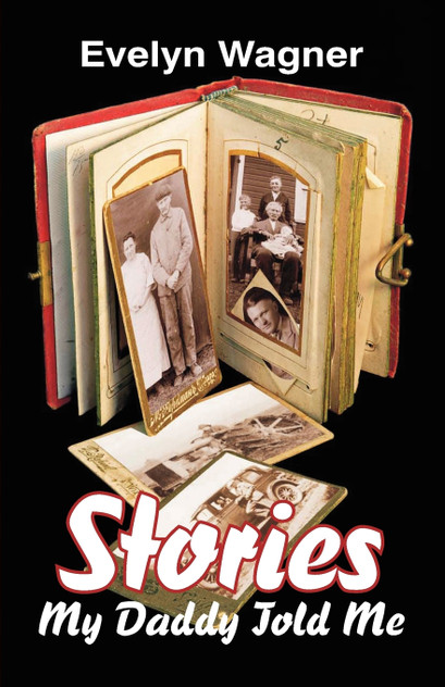 Stories My Daddy Told Me Stories My Daddy Told Me