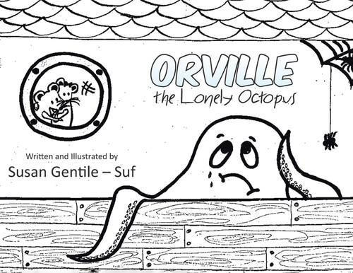Orville the Lonely Octopus Orville the Lonely Octopus