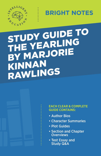 Study Guide to The Yearling by Marjorie Kinnan Rawlings Study Guide to The Yearling by Marjorie Kinnan Rawlings