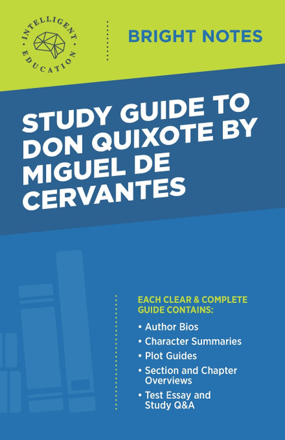 Study Guide to Don Quixote by Miguel de Cervantes Study Guide to Don Quixote by Miguel de Cervantes