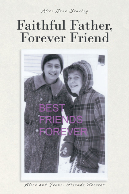 Faithful Father, Forever Friend Faithful Father, Forever Friend