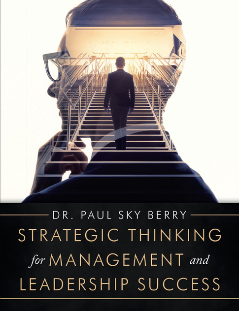 Strategic Thinking for Management and Leadership Success Strategic Thinking for Management and Leadership Success