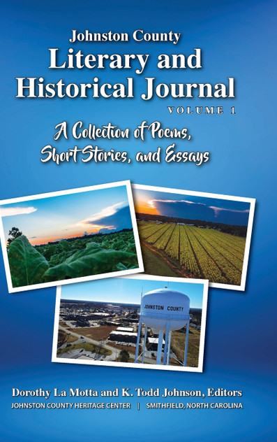 Johnston County Literary and Historical Journal, Volume 1 Johnston County Literary and Historical Journal, Volume 1