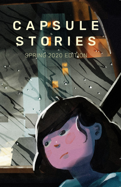 Capsule Stories Spring 2020 Edition Capsule Stories Spring 2020 Edition