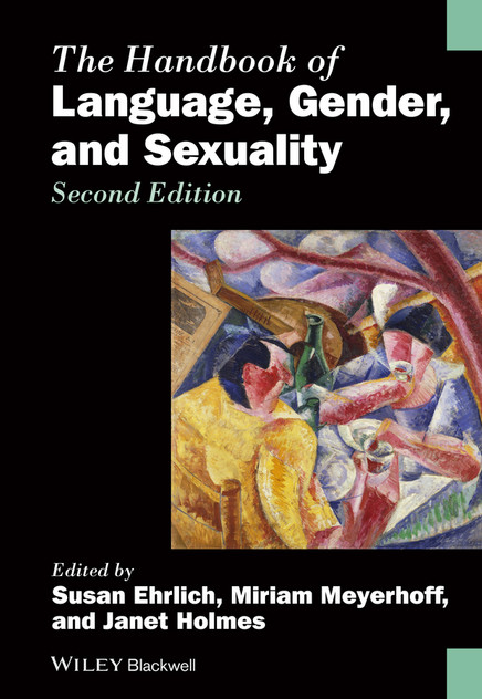 The Handbook of Language, Gender, and Sexuality The Handbook of Language, Gender, and Sexuality