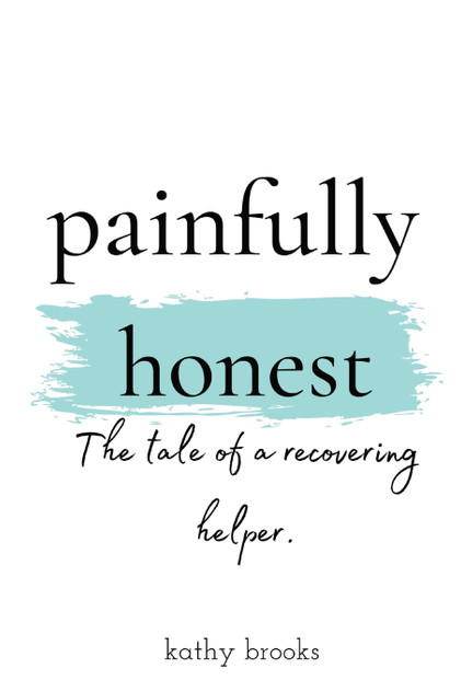 painfully honest painfully honest