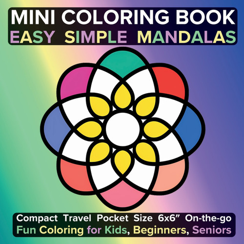 Mini Coloring Book Easy Simple Mandalas Mini Coloring Book Easy Simple Mandalas