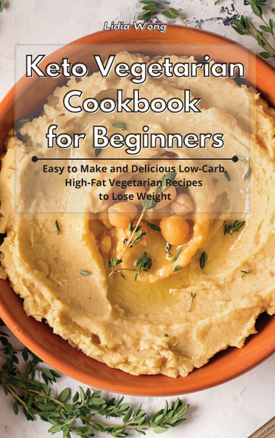 Keto Vegetarian Cookbook for Beginners Keto Vegetarian Cookbook for Beginners