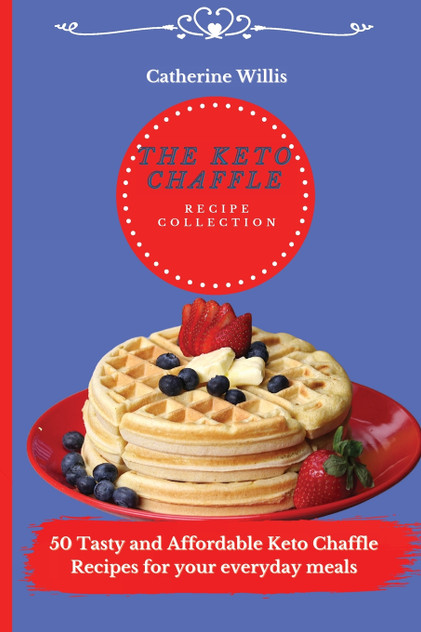 The Keto Chaffle Recipe Collection The Keto Chaffle Recipe Collection