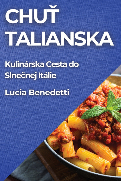 Chuť Talianska Chuť Talianska