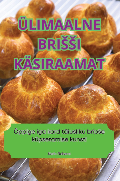 ÜLIMAALNE BRIŠŠI KÄSIRAAMAT ÜLIMAALNE BRIŠŠI KÄSIRAAMAT