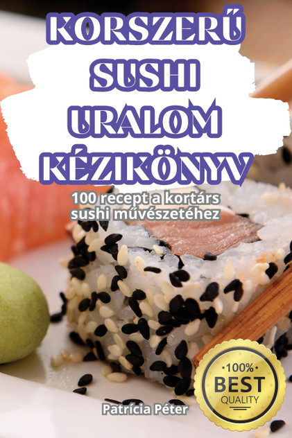 KORSZERŰ SUSHI URALOM KÉZIKÖNYV KORSZERŰ SUSHI URALOM KÉZIKÖNYV
