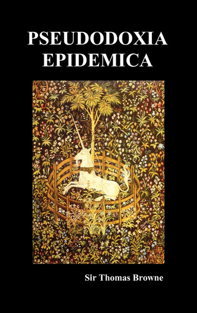 Pseudodoxia Epidemica (Hardback, Ed. Wilkins) Pseudodoxia Epidemica (Hardback, Ed. Wilkins)