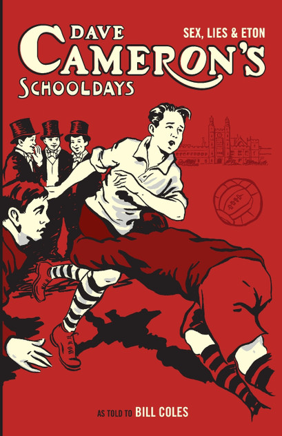 Dave Cameron's Schooldays Dave Cameron's Schooldays