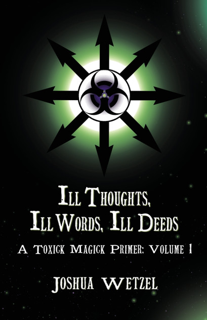 Ill Thoughts, Ill Words, Ill Deeds Ill Thoughts, Ill Words, Ill Deeds