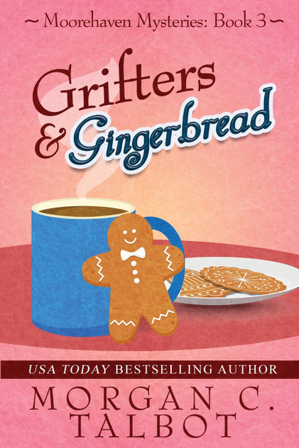 Grifters & Gingerbread Grifters & Gingerbread
