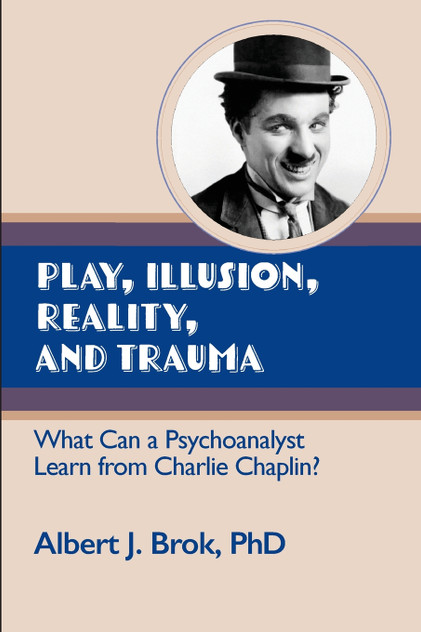 Play, illusion, Reality, and Trauma