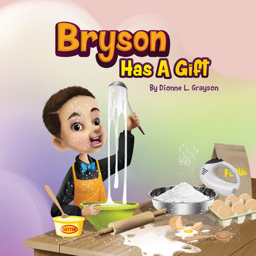 Bryson Has A Gift Bryson Has A Gift