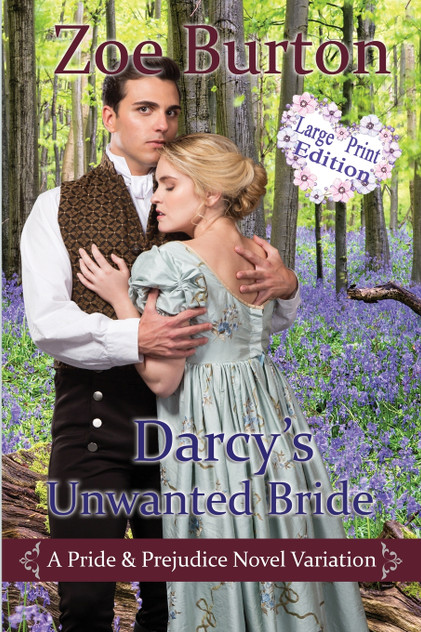 Darcy's Unwanted Bride Large Print Edition Darcy's Unwanted Bride Large Print Edition