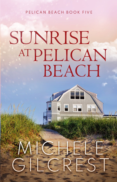 Sunrise At Pelican Beach (Pelican Beach Series Book 5) Sunrise At Pelican Beach (Pelican Beach Series Book 5)