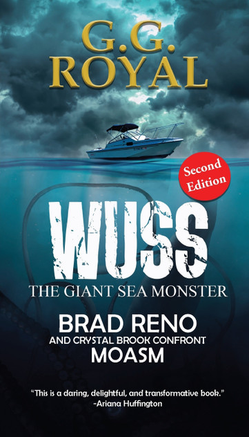 Wuss, the Giant Sea Monster 2nd Edition Wuss, the Giant Sea Monster 2nd Edition