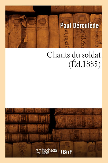 Chants du soldat (Éd.1885) Chants du soldat (Éd.1885)