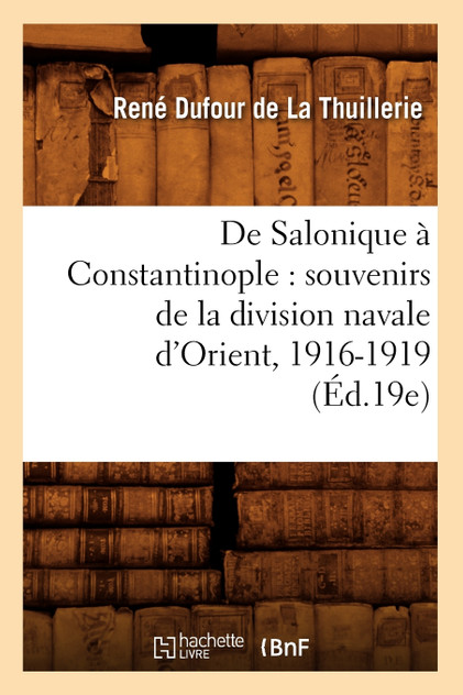 De Salonique à Constantinople De Salonique à Constantinople