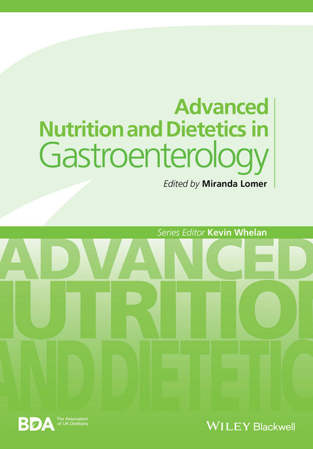 Advanced Nutrition and Dietetics in Gastroenterology Advanced Nutrition and Dietetics in Gastroenterology
