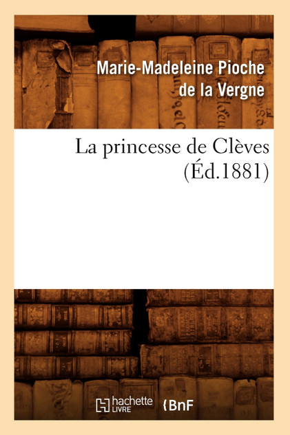 La princesse de Clèves (Éd.1881) La princesse de Clèves (Éd.1881)