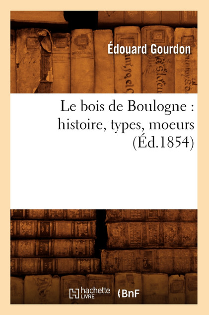 Le bois de Boulogne Le bois de Boulogne