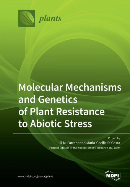Molecular Mechanisms and Genetics of Plant Resistance to Abiotic Stress