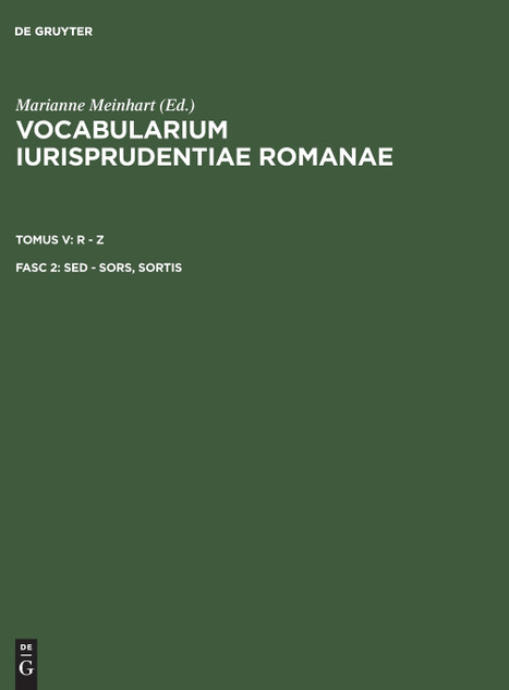 Vocabularium iurisprudentiae Romanae, Fasc 2, sed - sors, sortis