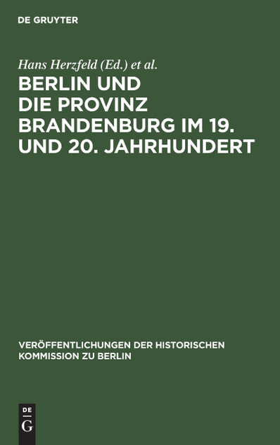 Berlin und die Provinz Brandenburg im 19. und 20. Jahrhundert